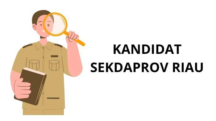 Persaingan Ketat, Pejabat Daerah dan Kementerian Berebut Kursi Sekdaprov Riau