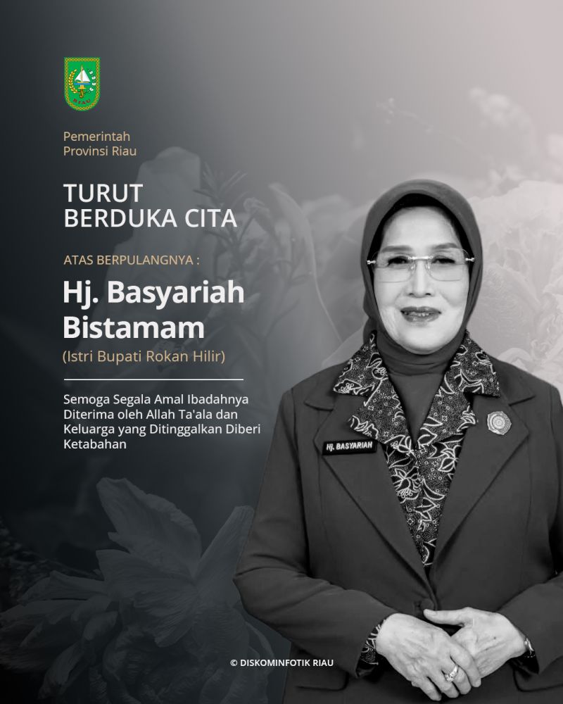 Istri Bupati Rohil Basyariah Bistamam Tutup Usia, Gubernur Riau Sampaikan Duka Cita